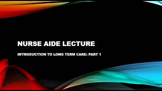INTRODUCTION TO LONG TERM CARE