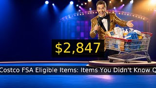 Costco FSA Eligible Items: 47 Items You Didn't Know Qualify
