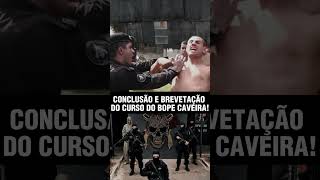 CONCLUSÃO CURSO DO BOPE! #bope #caveira #boperj #brevetação #breves #conclusão #pm #policialmilitar