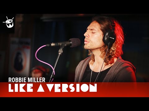Robbie Miller - 'The Pain' (live for Like A Version)
