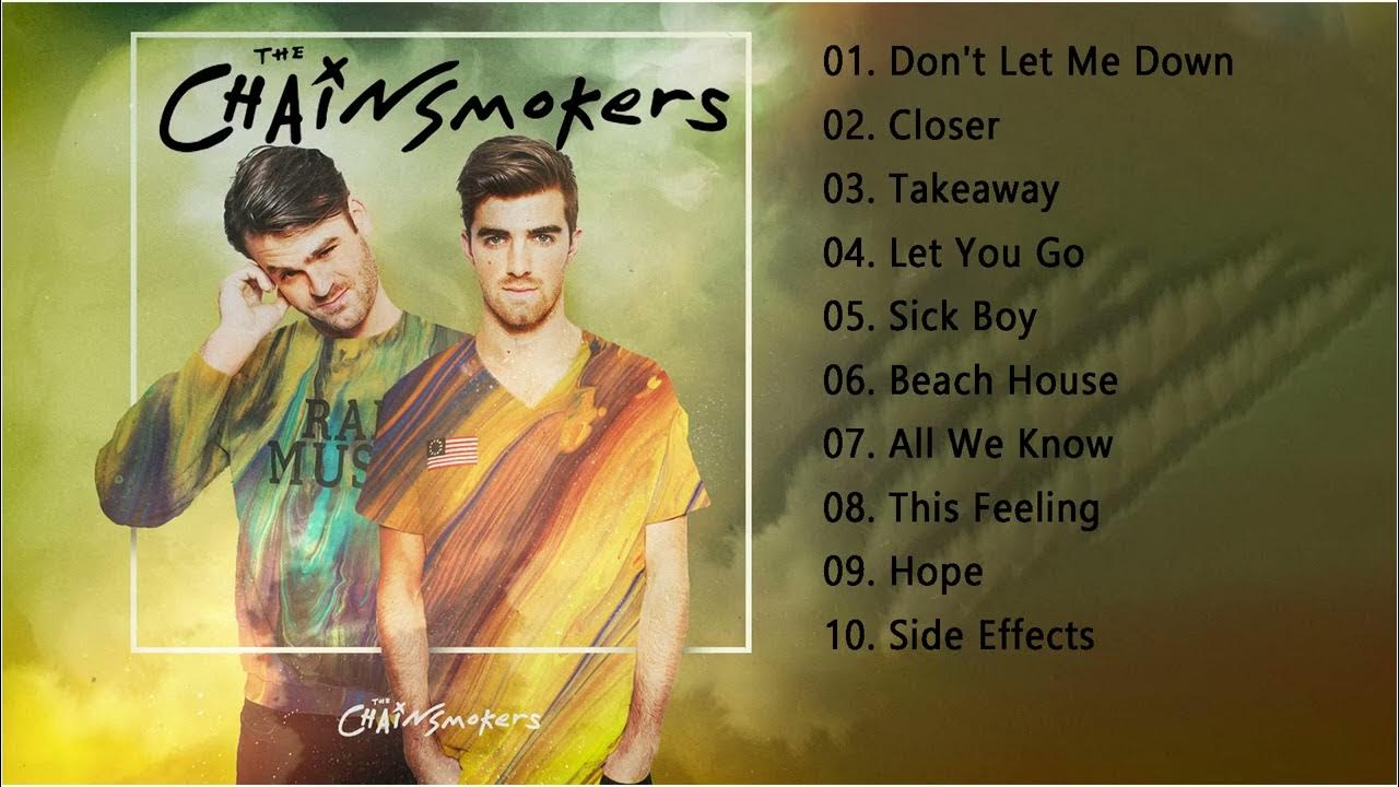 The Chainsmokers Best Songs Playlist 2022 The Chainsmokers Greatest Hits Full Album YouTube