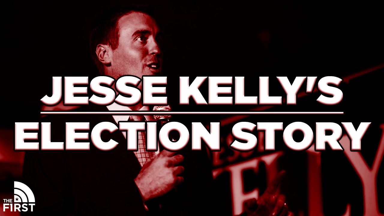 Jesse Kelly's Election Story YouTube
