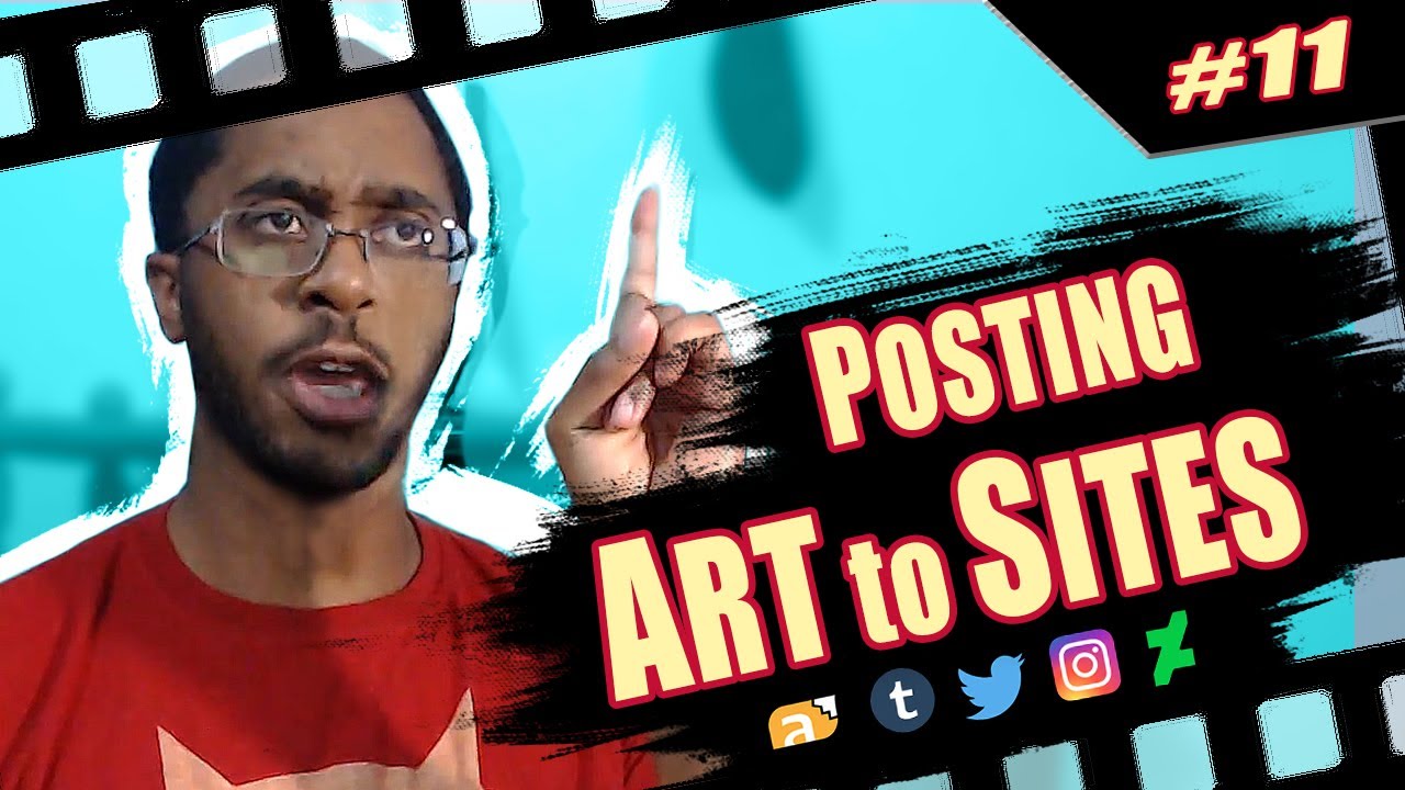 #11 - Posting Art To Sites (Deviantart, Furaffinity, Tumblr, Twitter, Instagram)