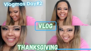 VLOGMAS Day 2: Thanksgiving and November Wrap Up