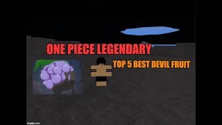 Opl One Piece Legendary Top 5 Best Devil Fruit Roblox One Piece Game Bapeboi Youtube - roblox one piece legendary devil fruits