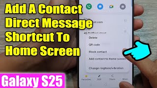 Galaxy S25/S25+/Ultra: How to Add A Contact Direct Message Shortcut To Home Screen screenshot 5