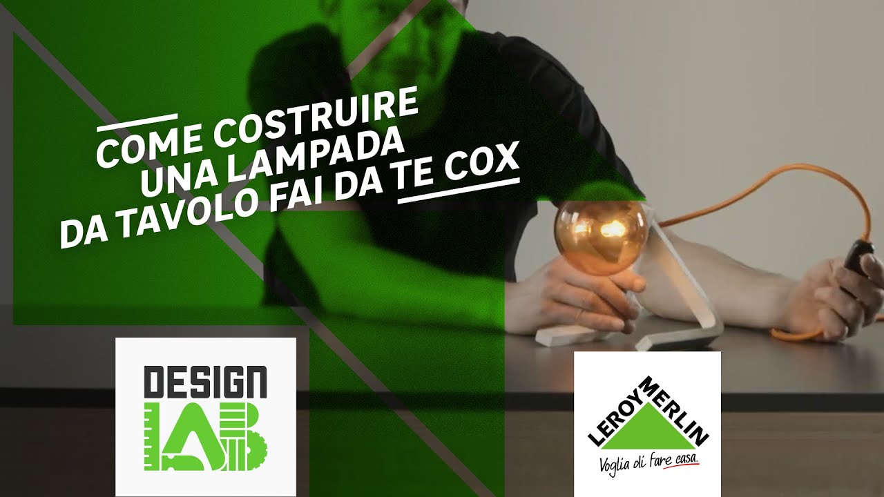 Come realizzare cox la lampada innovativa leroy merlin. youtube
