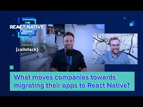 What moves companies towards migrating their apps to React Native?