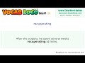 Recuperating – English Pronunciation, Definition, Synonyms, Antonyms, Example Sentence