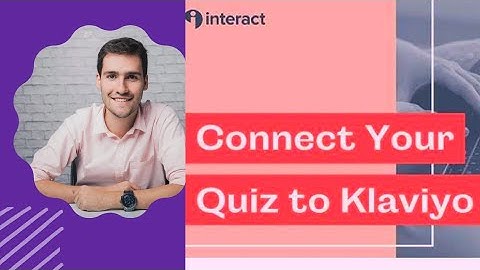 Try klaviyo now || Connect your Quiz to klaviyo || How to  Connect klaviyo to Interact ?