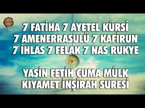 Kur'an-ı Kerim Rukye | Yasin Fetih Cuma Mülk Tebareke Kıyamet İnşirah Suresi