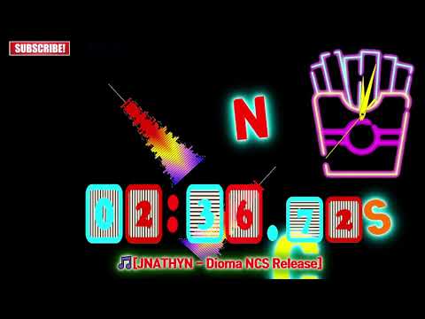 🎵JNATHYN - Dioma NCS Release  3minutes 51seconds 91  countdown ⏲Timer
