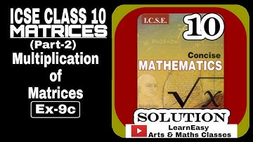 Matrices Ex-9c ICSE Class10 | ICSE Concise mathematics | Selina