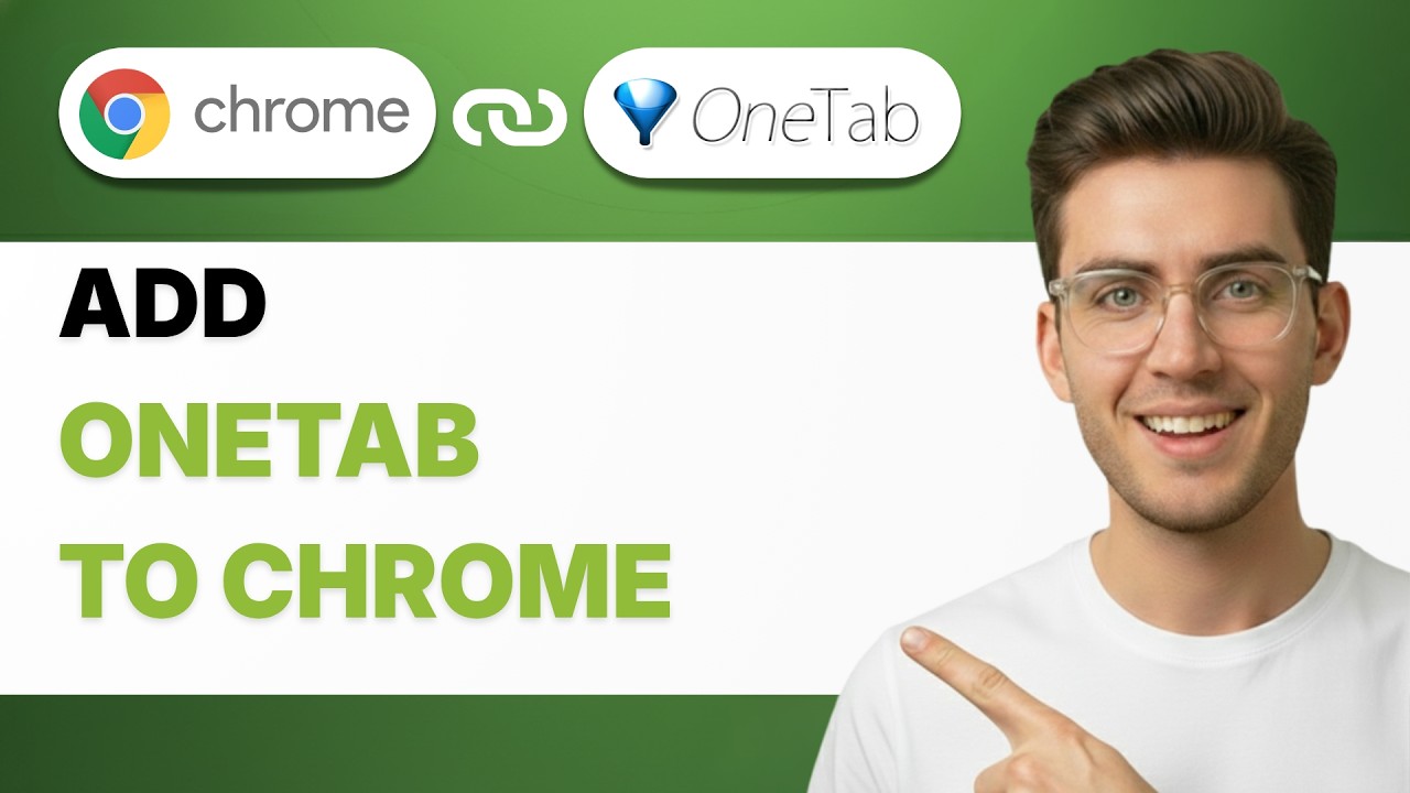 How to Add OneTab to Chrome [2026 Full Guide] - YouTube