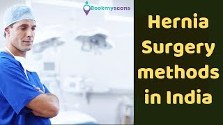 Quick guide on hernia surgery methods in India | BookMyScans