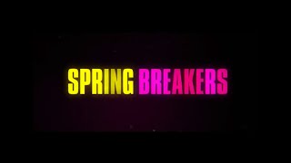 SPRING BREAKERS (2013) français HD (720p) Streaming