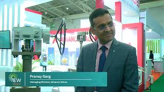 Hear from Pranay Garg, Managing Director,  Advance Valves