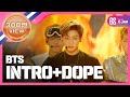 (ShowChampion EP.151) BTS - INTRO+DOPE (방탄소년단-쩔어)