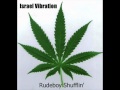 Israel vibration  rudeboy shufflin