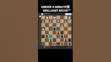 Under a minute brilliant move #2 #chess #chesscom #chesstactics #elo #catur #brilliantmove #fypage