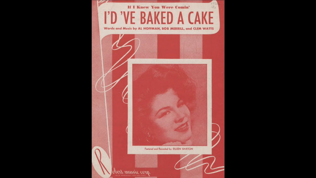If I Knew You Were Coming I'd 've Baked A Cake (1950) - YouTube