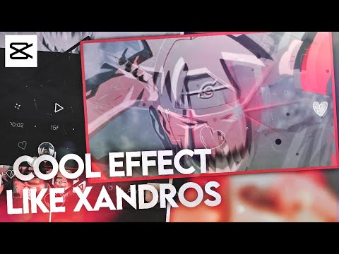 Tutorial Cool Edgy Effect Like Xandros On CapCut 👻✨ || CapCut AMV