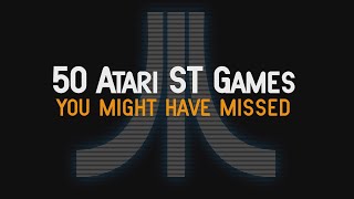 50 Atari ST Games you might have missed