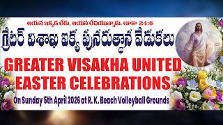 CALVARY BAPTIST CHURCH - VISAKHAPATNAM || UNITED EASTER CELEBRATIONS || 05.04.2026