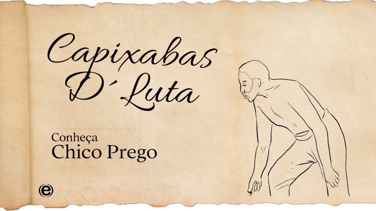 Capixabas D'Luta - Chico Prego