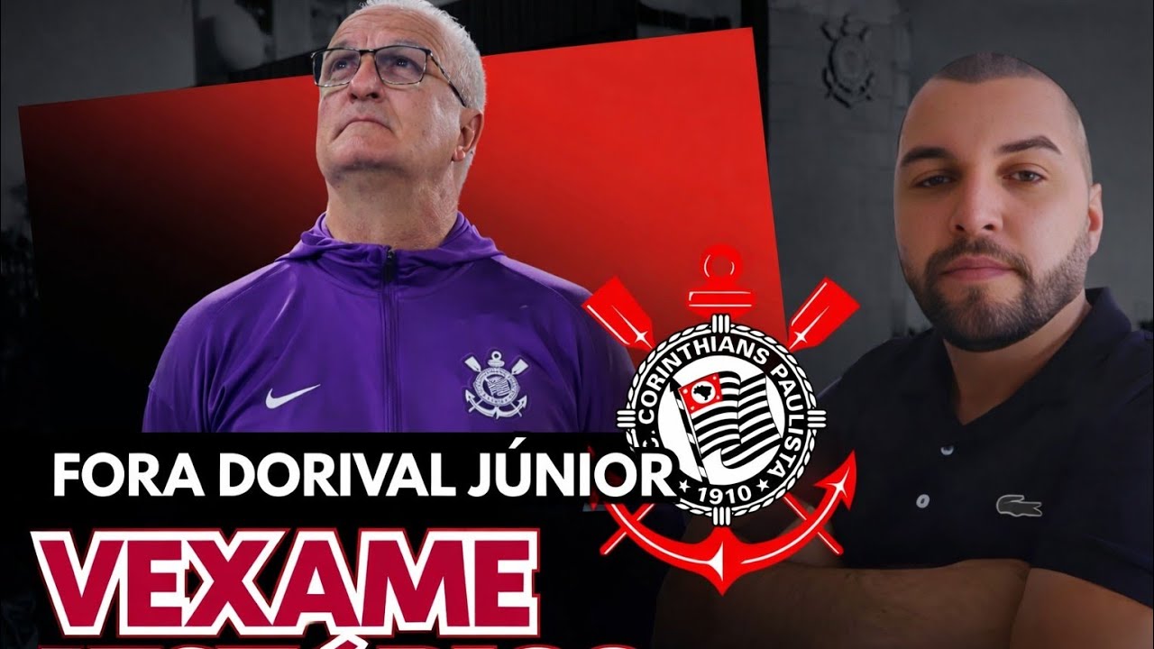 CORINTHIANS ELIMINADO QUE VEXAME FORA DORIVAL JÚNIOR 