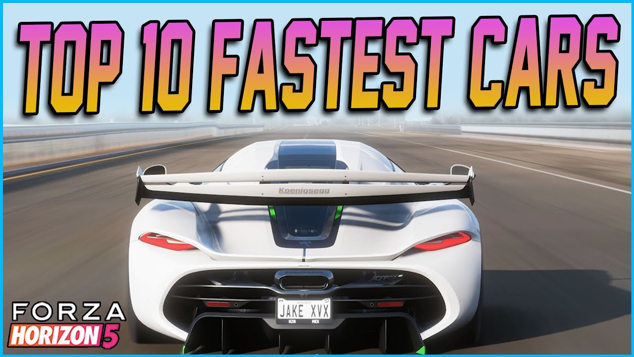 The 22 Fastest Cars In Forza Horizon 5