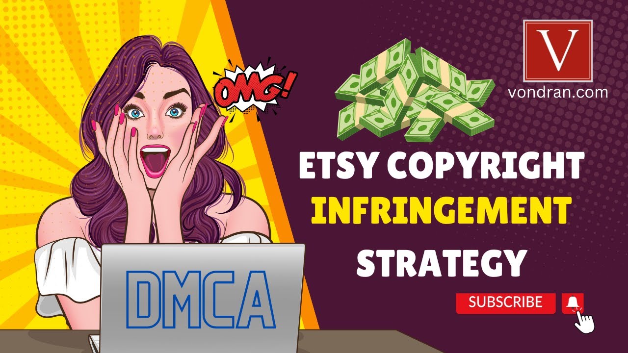 Etsy Copyright Infringement Strategy 101 YouTube