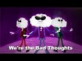 The bad thoughts