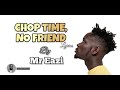 Chop Time, No Friend - Mr Eazi  (lyrics video)