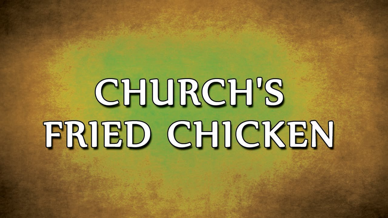 Church's Fried Chicken RECIPES EASY TO LEARN YouTube
