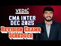 CMA Inter DEC 25 Revision Exams Schedule