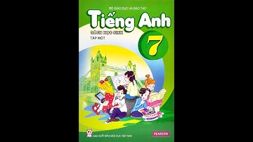 Tiếng Anh lớp 7 - Unit 2: HEALTH - GETTING STARTED trang16-17(dễ hiểu nhất)