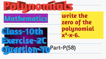 Part-P(58)! Exercise 2C question 10 R.S.Aggarwal class 10th polynomials ! Class 10th mathematics!