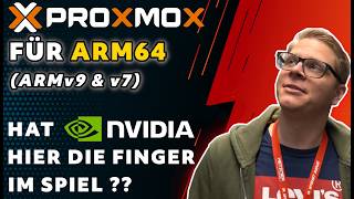 Proxmox VE for ARM64 (ARMv9 + armv8) - Does NVIDIA have a hand in this