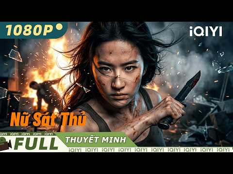 【Thuyết Minh】Nữ Sát Thủ💥Người phụ nữ bị bạo hành lại là sát thủ hàng đầu,phản sát trả thù điên cuồng