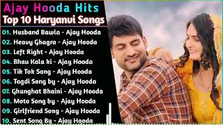 Ajay Hooda New Haryanvi Songs || New Haryanvi Jukebox 2024|| Ajay Hooda All Superhit Songs || New