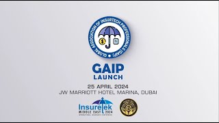 Global Association of Insurtech Professionals (GAIP) launched in Dubai.