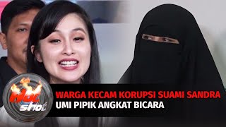Warga Bangka Belitung Kecam Tindak Korupsi Suami Sandra Dewi, Umi Pipik Angkat Bicara | Hot Shot