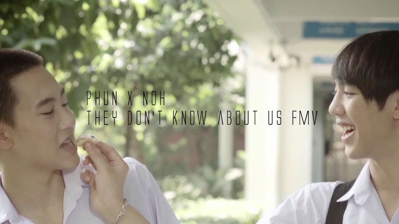 Phun x Noh -They don't know about us