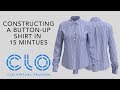 CLO Virtual Fashion: Constructing a Button-Up shirt in 15 minutes (v4.1)