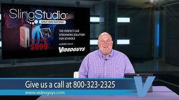 SlingStudio New Features & Educational Benefits Videoguys News Day 2sDay Live Webinar