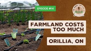 Farmland Costs Too Much - Common Ground Food Forum | The Hands That Feed Us: On Tour - Episode 14