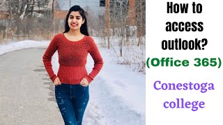 How to access Outlook, office 365 for Conestoga College| May Intake 2021| Online classes from India