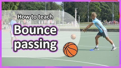 Bounce passing | Throwing & catching (grade K-3) › Teaching Fundamentals of PE