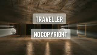 Traveller | Atch | No copyright music